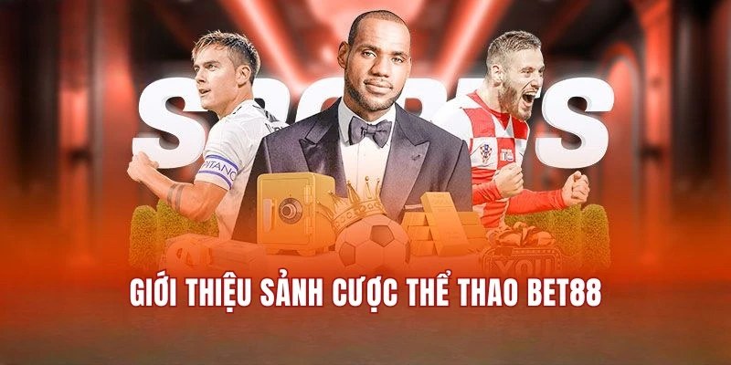 Sơ lược cơ bản về thể thao Bet88